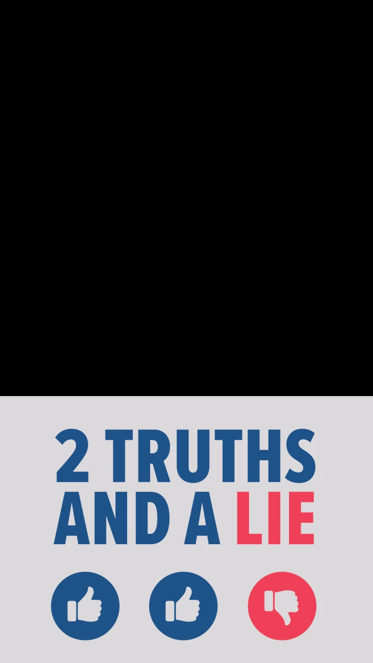 2 Truths and a Lie graphic